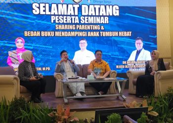 Seminar “Sharing Parenting Dan Bedah Buku Mendampingi Anak Tumbuh Hebat” Dorong Orang Tua Bangun Pola Asuh Positif