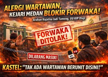 ZONA STERIL PERS DI KEJARI MEDAN — FORWAKA DITOLAK, KONFIRMASI SISTEM MONOPOLI KASTEL