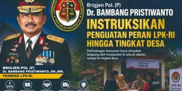 Brigjen Pol. (P) Dr. Bambang Pristiwanto Instruksikan Penguatan Peran LPK-RI Hingga Tingkat Desa