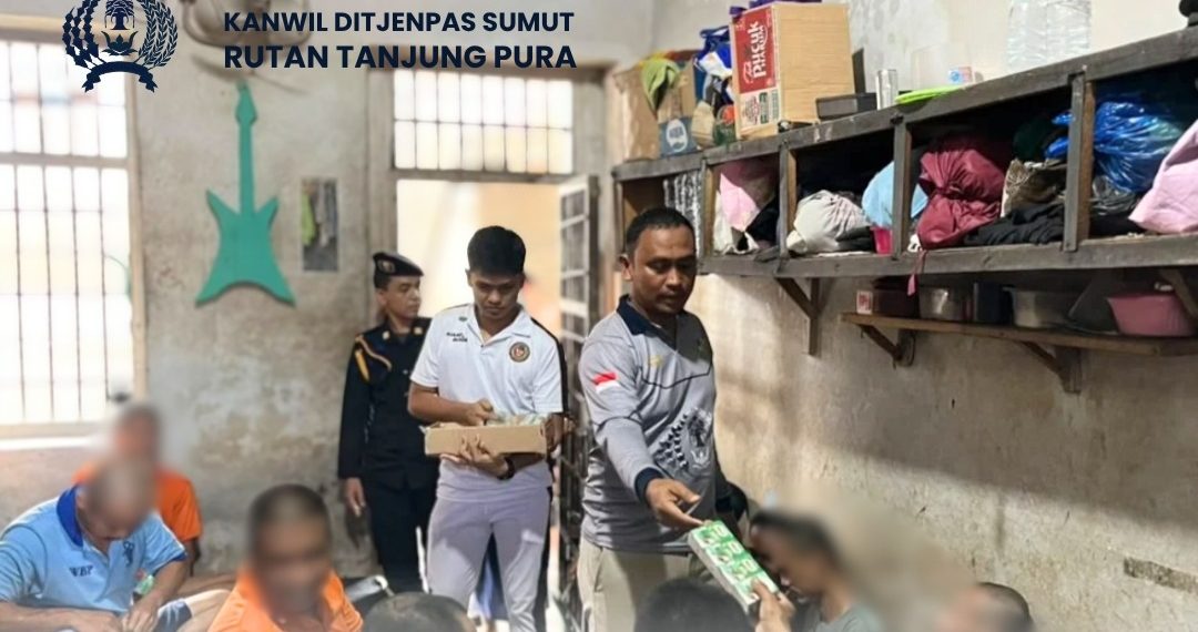 Rutan Tanjung Pura Laksanakan Pembagian Extrafooding Sekaligus Menggelar Sapa Kasih Kepada Warga Binaan